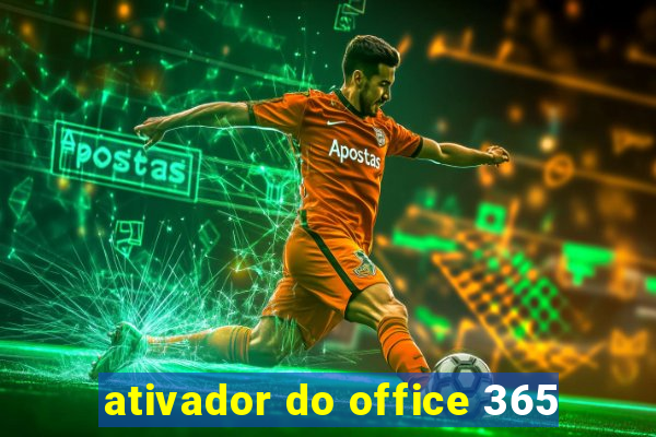 ativador do office 365